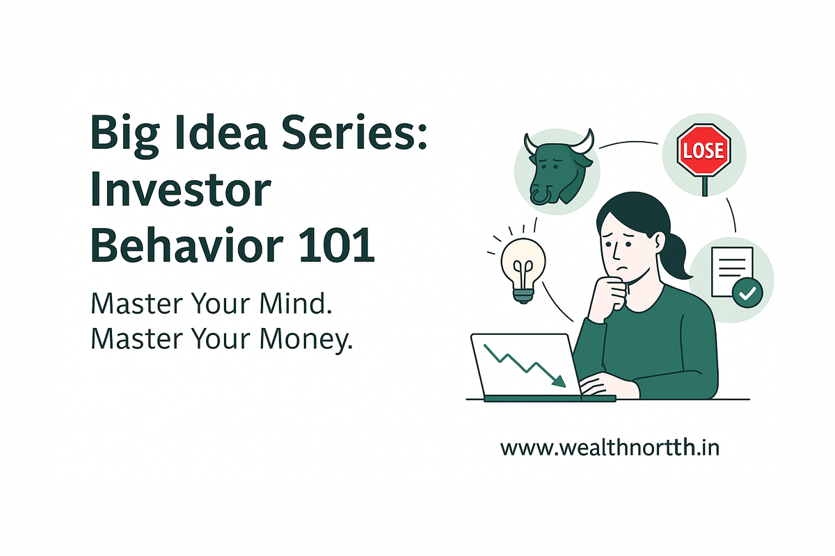 Big Idea Series: Investor Behavior 101