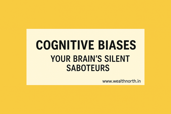 Cognitive Biases: Your Brain’s Silent Saboteurs
